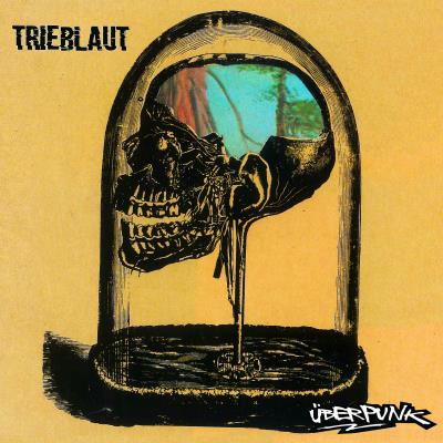 Trieblaut - Überpunk