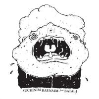 Suckinim Baenaim / Batalj - Split