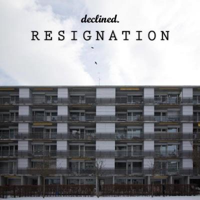 Declined - Resignation