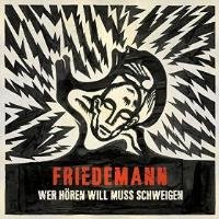 Friedemann - Wer hören will muss schweigen