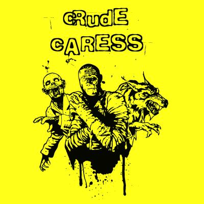 Crude Caress - Horror Trilogy