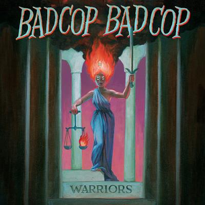 Bad Cop / Bad Cop - Warriors