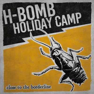 H-Bomb Holiday Camp - close to the borderline