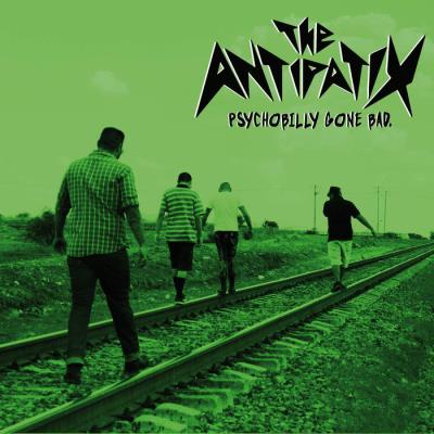 The Antipatix - Psychobilly Gone Bad