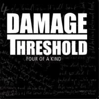 Damage Threshold - Four Of A Kind