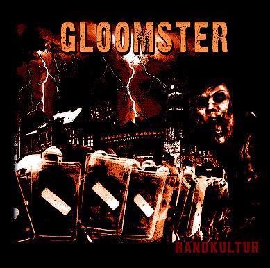 Gloomster - Randkultur (ReRelease)