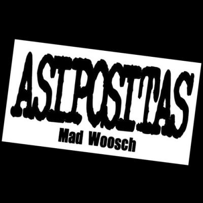 Mad Woosch - Asipositas