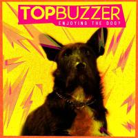 Top Buzzer - Enjoying The Dog