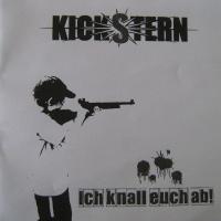 Kickstern - Ich knall euch ab!