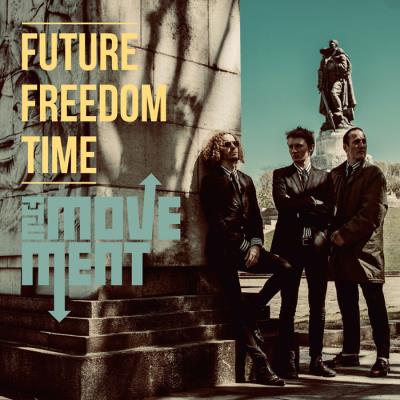 The Movement - Future Freedom Time