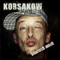 Korsakow - Knutsch mich