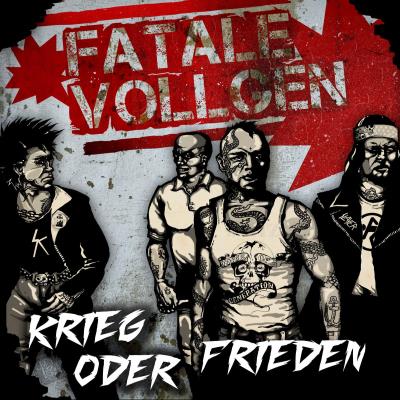 Fatale Vollgen - Krieg oder Frieden