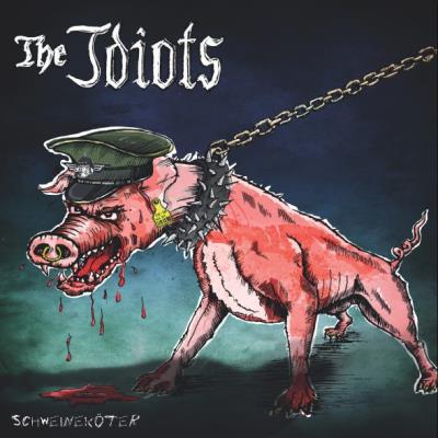 The Idiots - Schweineköter