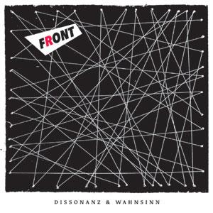 Front - Dissonanz & Wahnsinn