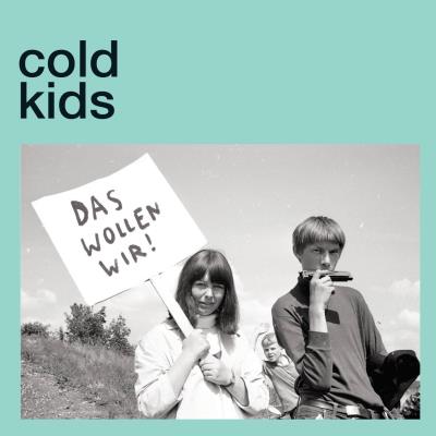 Cold Kids - Das wollen wir