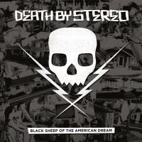 Death By Stereo - Black Sheep Of The American Dream