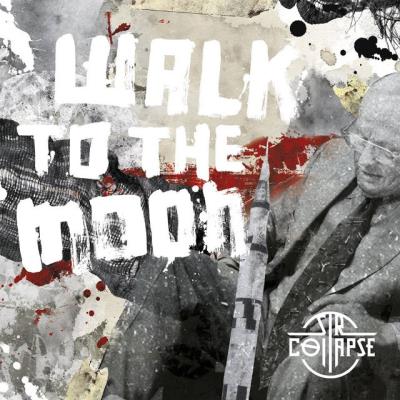 Sir Collapse - Walk to the Moon