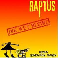 Raptus - Die Wut Bleibt