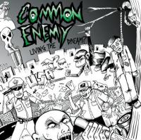 Common Enemy - Living The Dream?