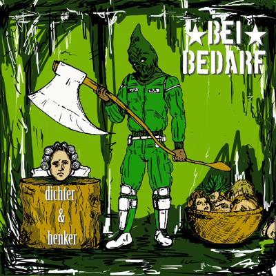 Bei Bedarf - Dichter & Henker