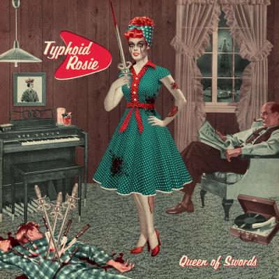 Typhoid Rosie - Queen of Swords